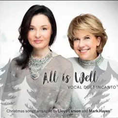 All Is Well by Vocal Duet Incanto album reviews, ratings, credits