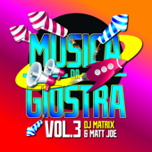 Musica da giostra, Vol. 3 - Dj Matrix & Matt Joe