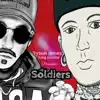 Stream & download Soldiers (feat. Tyson James) - Single