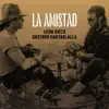 La Amistad - Single album lyrics, reviews, download