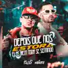 DEPOIS QUE NOS ESTORA ELAS VEM TODA SE SENTINDO - Single album lyrics, reviews, download