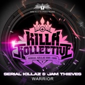 Serial Killaz - Warrior
