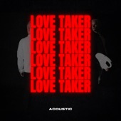 Love Taker (Acoustic) artwork