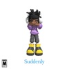 Suddenly - Single