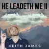 He Leadeth Me II (2023 Remastered Version) - Single album lyrics, reviews, download