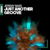 Stream & download Just Another Groove - Single