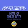 Stream & download Some Of These Days (Live On The Ed Sullivan Show, November 29, 1953) - Single