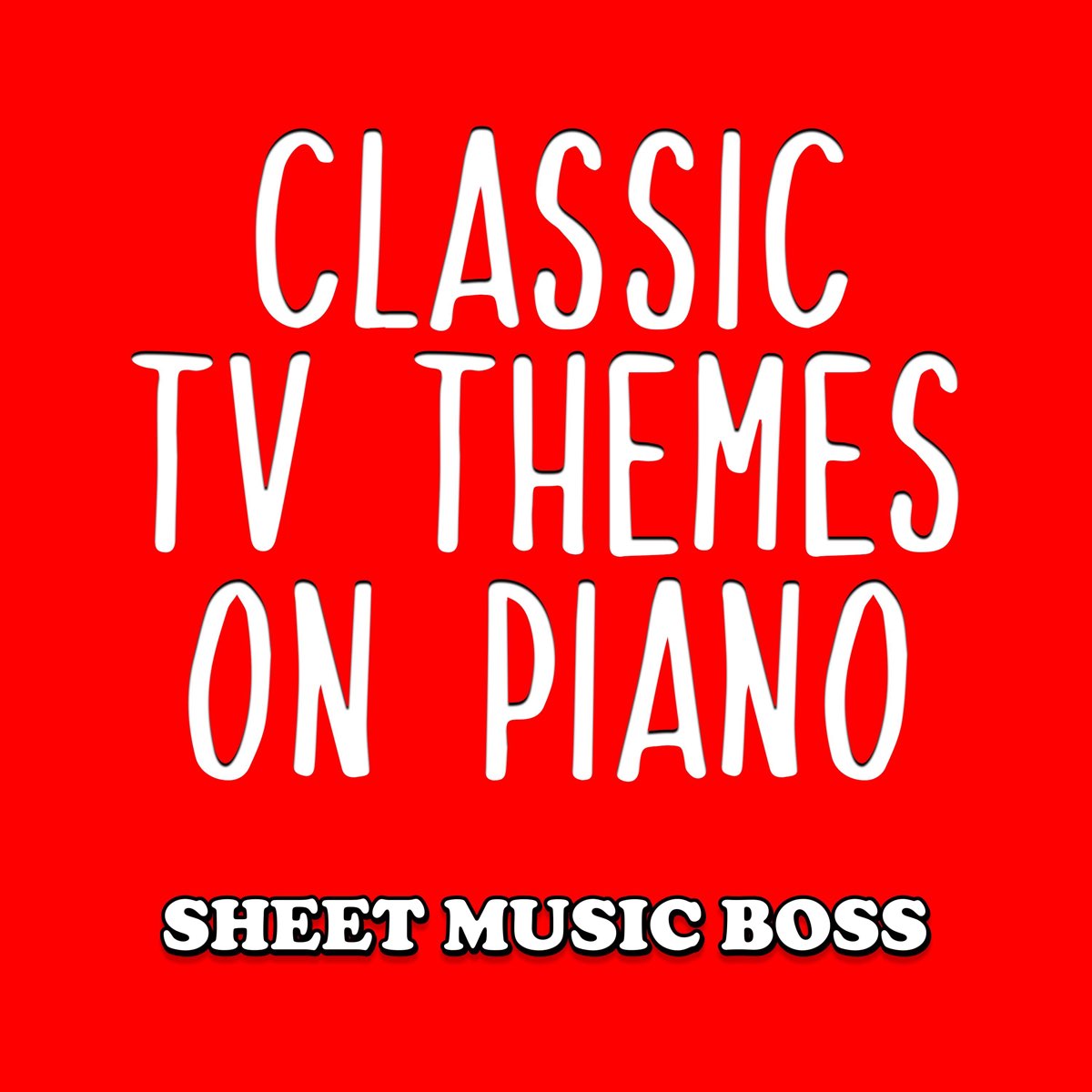 ‎Classic Tv Themes On Piano By Sheet Music Boss On Apple Music