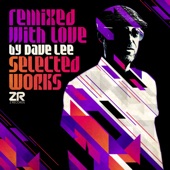 Remixed with Love by Dave Lee (Selected Works) artwork