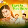 Basyo Re Maya Basyo - Single album lyrics, reviews, download