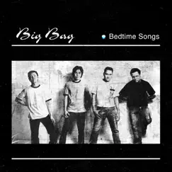 Bedtime Songs - EP by Big Bag album reviews, ratings, credits