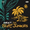 Meet...The Surf Junkies - EP