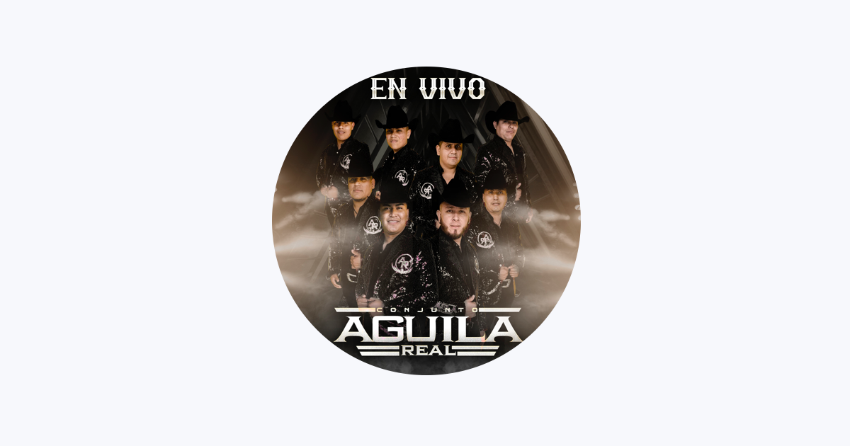 Conjunto Aguila Real on Apple Music