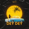 Dey Dey - Single