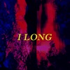 I Long - Single