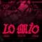 LO MIO (feat. Bradd Lee & Lonlizzy) - K1dd1ce lyrics