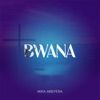 Bwana - Single