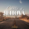 Canto a Jehová - Single