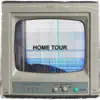 Stream & download Home Tour - Single