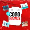 Si Coronamos - Single album lyrics, reviews, download