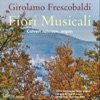 Frescobaldi: Fiori Musicali (Musical Flowers), 1676 Giuseppe Testa Organ