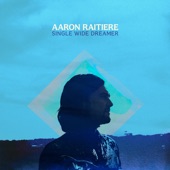 Aaron Raitiere - (12) Time Will Fly