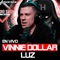 LuzVinnie Dollar - Ac Radio Show lyrics