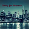 Ready for Romancin' - EP