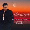 You're All I Want (feat. Dorothy) - Single