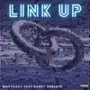 Link Up (feat. Randy Roberts) - Single album lyrics, reviews, download