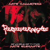 Perseverantes (feat. Robertito Arte Elegante) artwork