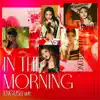 In the morning (English Version) - Single album lyrics, reviews, download