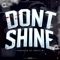 Dont Shine - Fay3hunnit lyrics