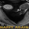 Happy Again - Single album lyrics, reviews, download