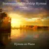 Instrumental Worship Hymns, Vol. 1 album lyrics, reviews, download