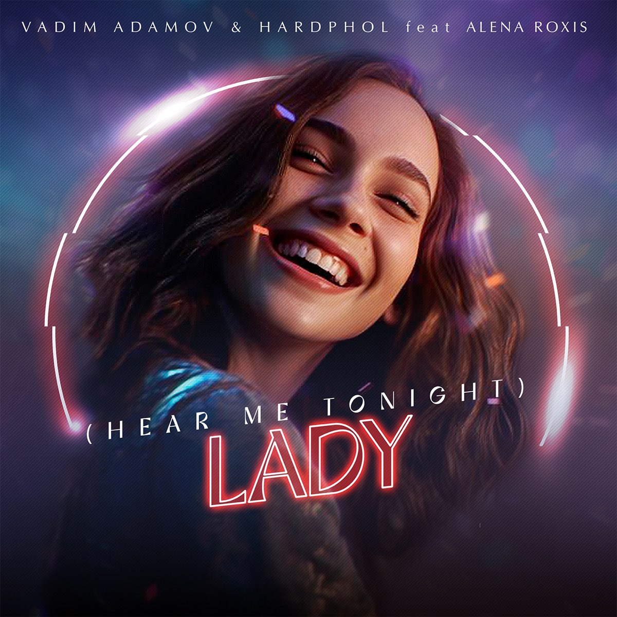 ‎lady Hear Me Tonight [feat Alena Roxis] Single De Vadim Adamov