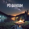 Po Dangum - Single