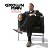 Grown Man (feat. Big Daddy Kane) - Single