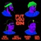 Put You On (feat. Wiz Khalifa, Big K.R.I.T, Smoke DZA) artwork
