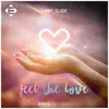 Stream & download Feel the Love - Single