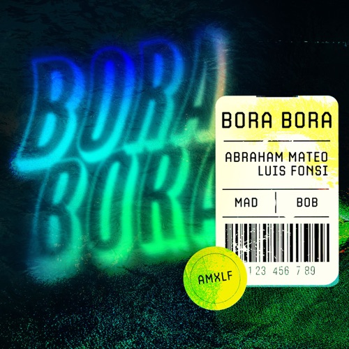Abraham Mateo & Luis Fonsi – Bora Bora – Single [iTunes Plus AAC M4A]