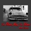 The Blues, Man, The Blues - EP