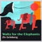 Waltz for the Elephants artwork