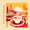 Coffee Break - Single album lyrics, reviews, download