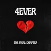 4EVERHEARTBROKE - THE FINAL CHAPTER - EP album lyrics, reviews, download