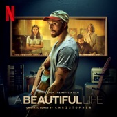 A Beautiful Life (From the Netflix Film ‘A Beautiful Life’) artwork