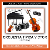 (1927-1934) - Orquesta Típica Víctor