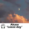 Loose Day - Single album lyrics, reviews, download