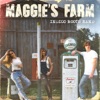 Maggie's Farm - Single