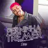 Stream & download Perninha Tremer - Single